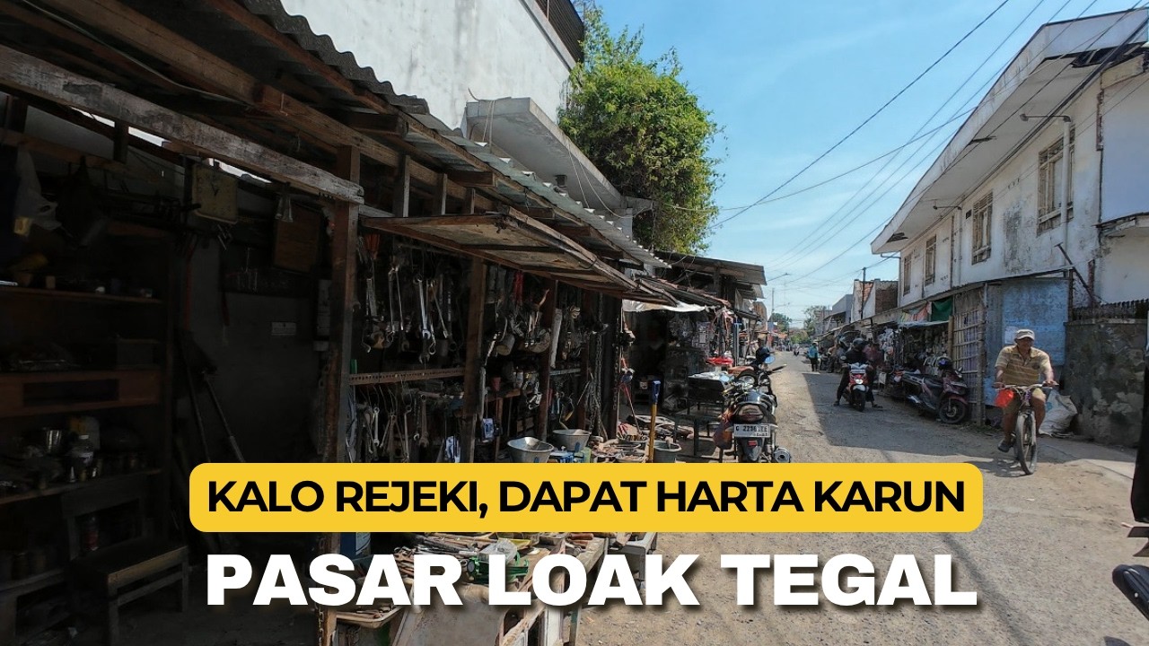 PASAR LOAK JALAN JATI TEGAL | PUSAT BARANG BEKAS KAUM MENDANG-MENDING