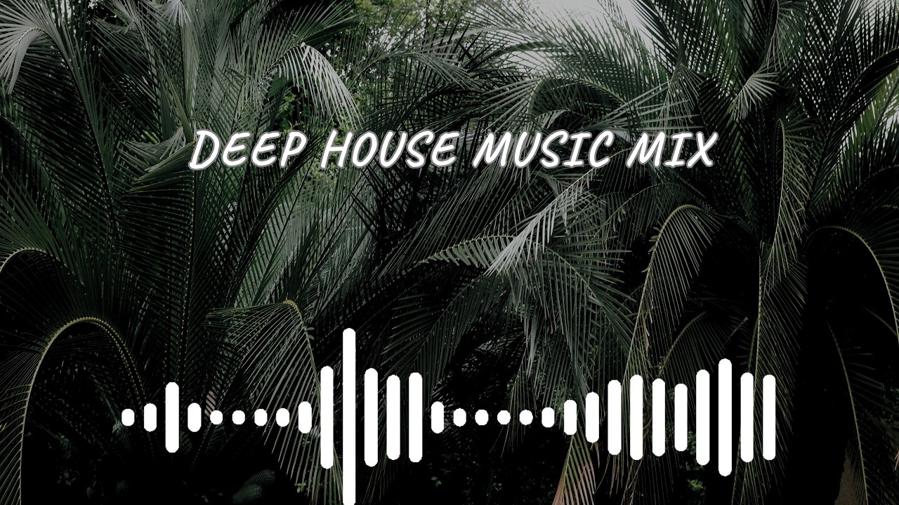 MODERN DEEP HOUSE 2026🎵 1 HOUR MIX FOR PARTY GOOD MOOD RELAX BACKGROUND STUDY WORK