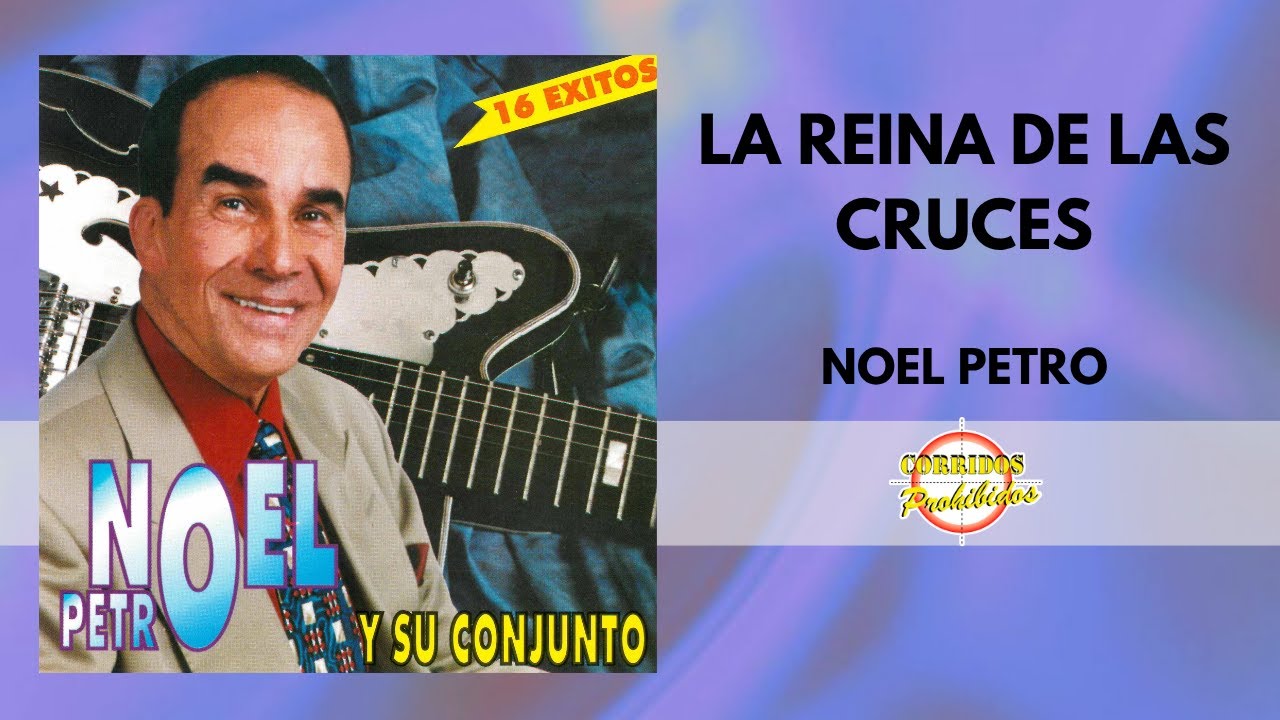 La Reina De Las Cruces - Noel Petro | Música Tropical | Video Letra