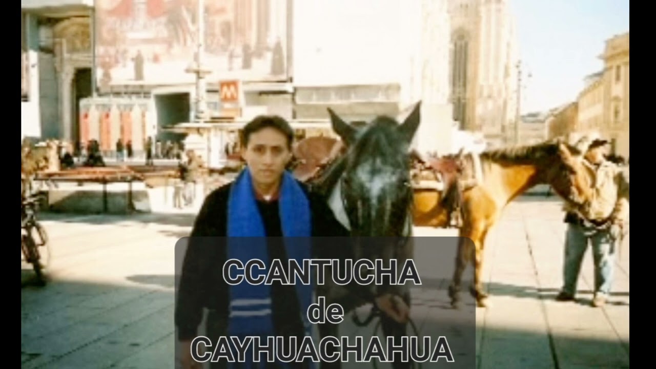 CCANTUCHA DE CAYHUACHAHUA