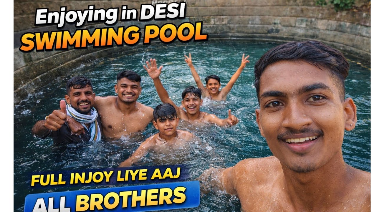 Desi Swimming Pool Masti 💦 | Full Enjoy with Brothers 😍 | Village Pool Fun 2026