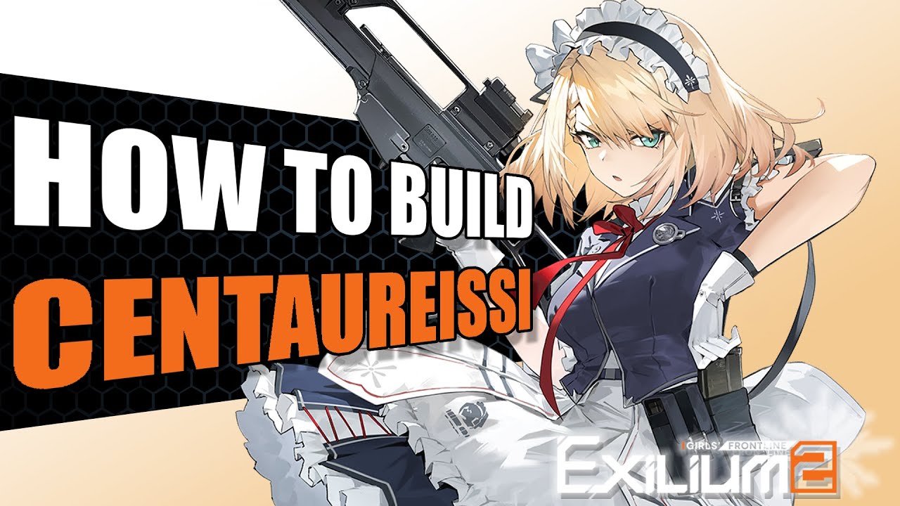 Centaureissi Visual Guide [Teams, Attachments, Rotation] | Girls Frontline 2: Exilium