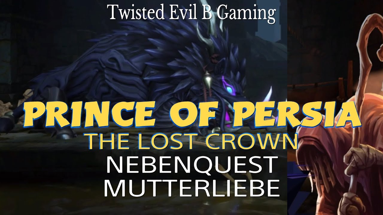 PRINCE OF PERSIA: THE LOST CROWN - NEBENQUEST: MUTTERLIEBE [DEUTSCH/GERMAN]