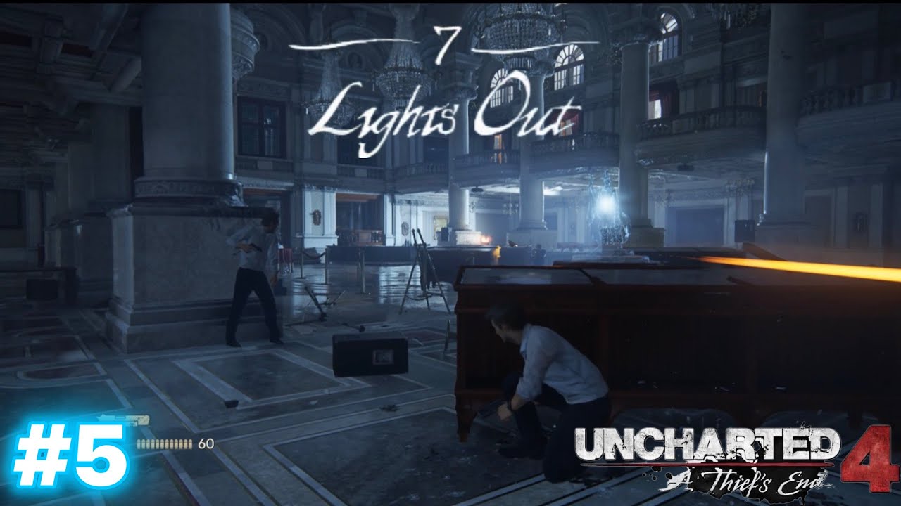 LIGHTS OUT | ONCE A THEIF’S PART 2 | UNCHARTED GAMEPLAY #4 | A THEIF’S END