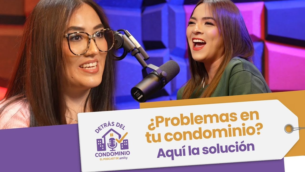¿PROBLEMAS EN TU CONDOMINIO? AQUÍ LA SOLUCIÓN | Episodio 02 - T2