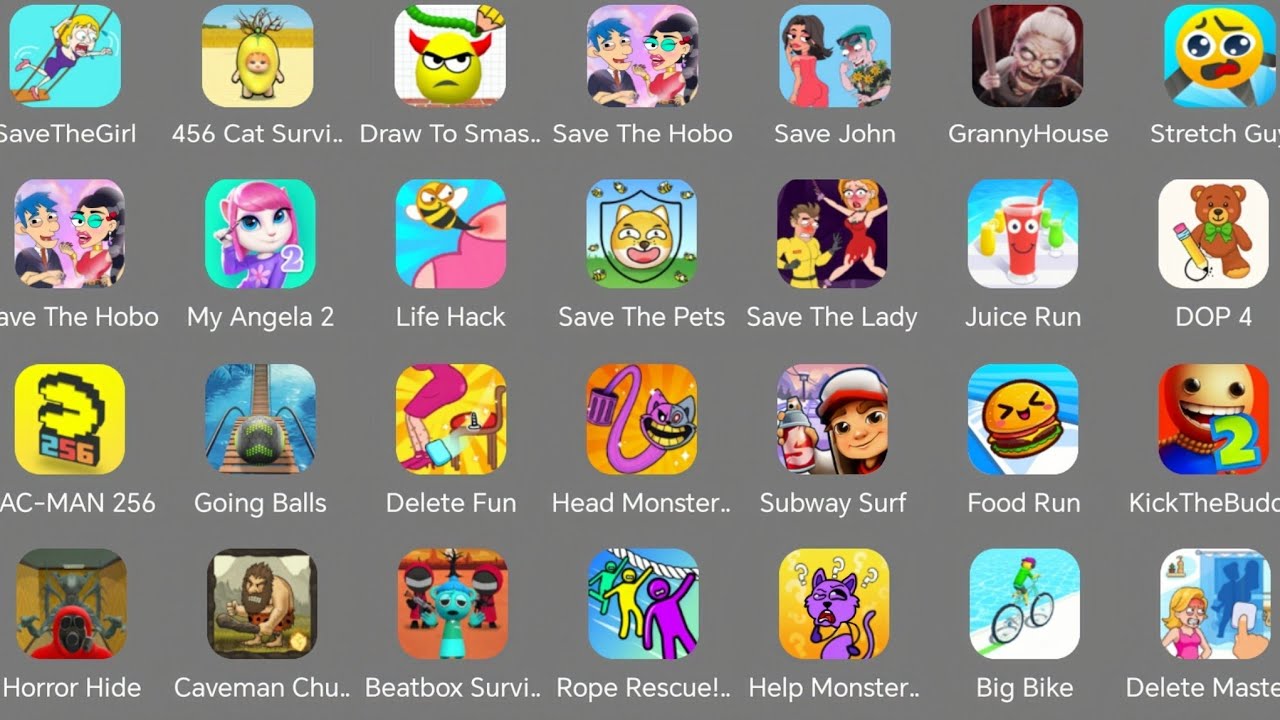 Kick the body,Spranky,Save The Girl,Help monster,pac-man,Subway Surface,Draw to smash,Delete master