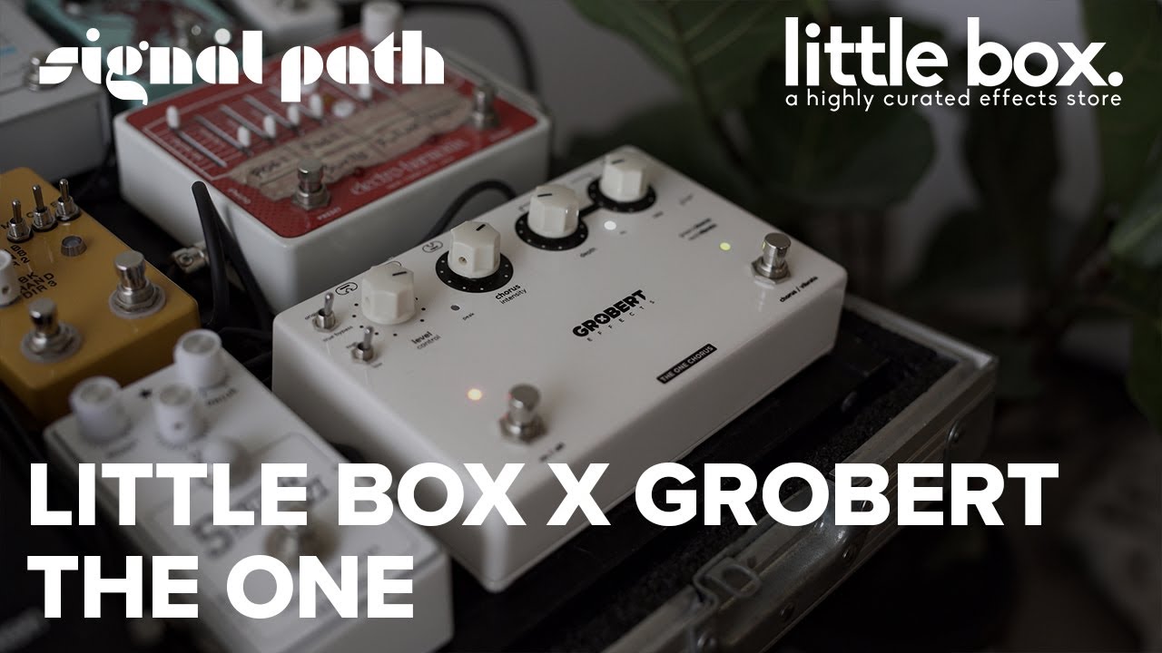 Little Box Effects Presents: LBE x Grobert The One Chorus | Full Demo | Signal Path