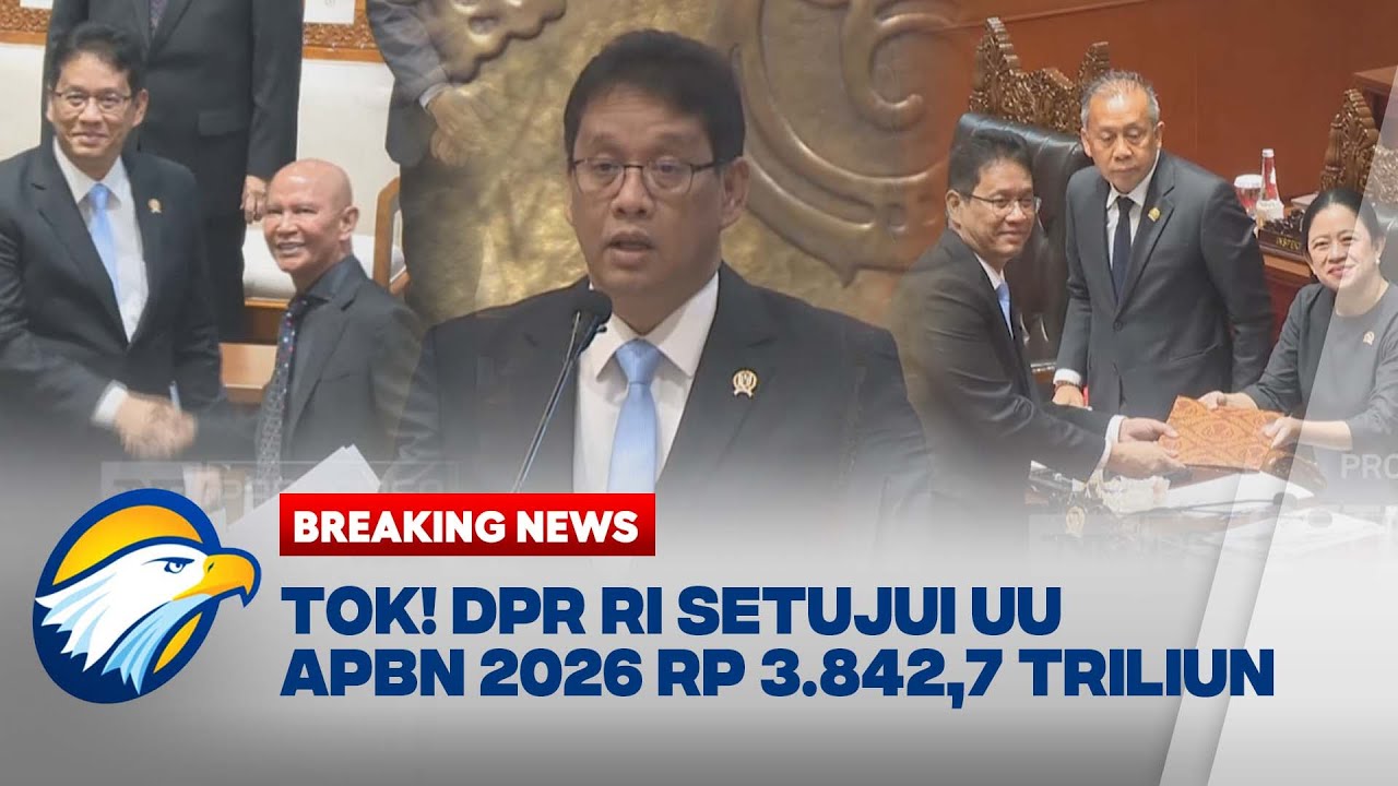 [FULL] Pidato Menkeu Purbaya: Pengesahan APBN 2026 Rp 3.842,7 T di Sidang Paripurna DPR