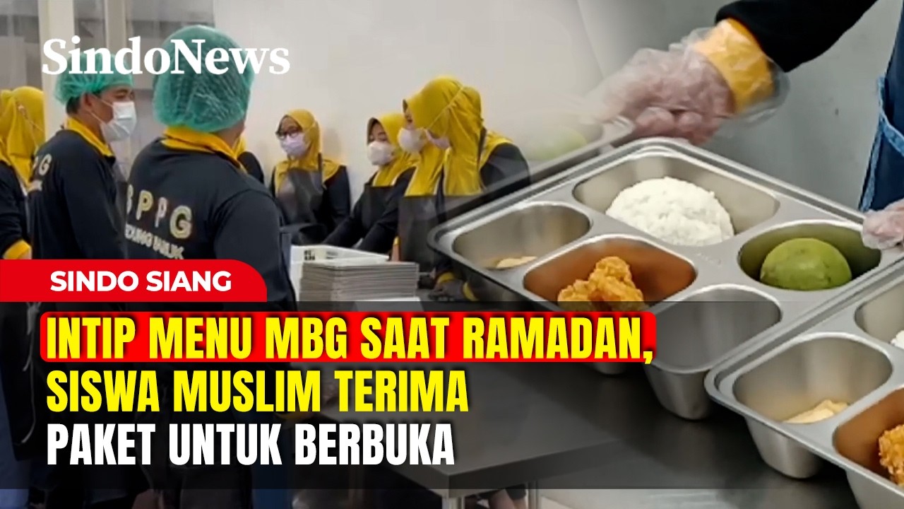 Intip Menu MBG Saat Ramadan, Siswa Muslim Terima Paket untuk Berbuka | Sindo Siang | 21/02 Part 02
