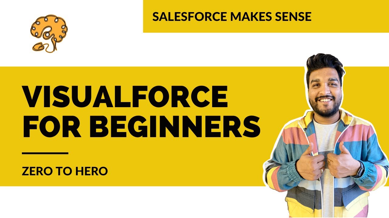 Visualforce for Beginners | EXPLAINED | Salesforce Makes Sense