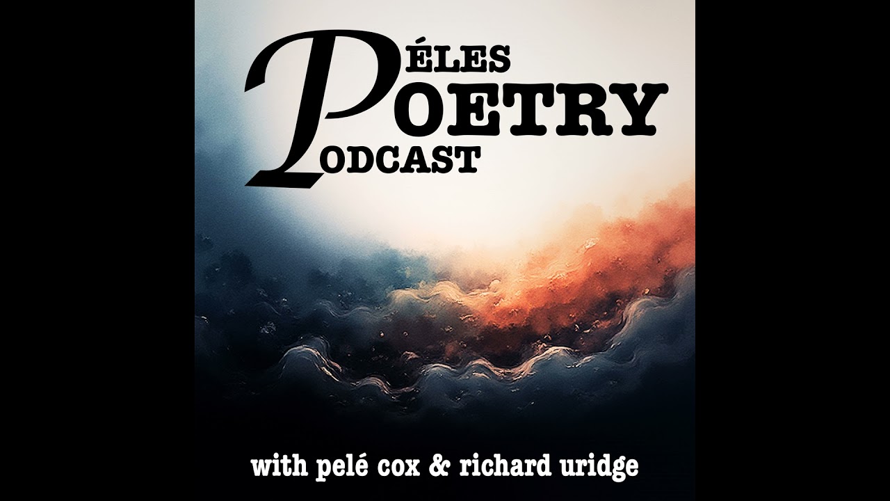 Pelé’s Poetry Podcast: 3