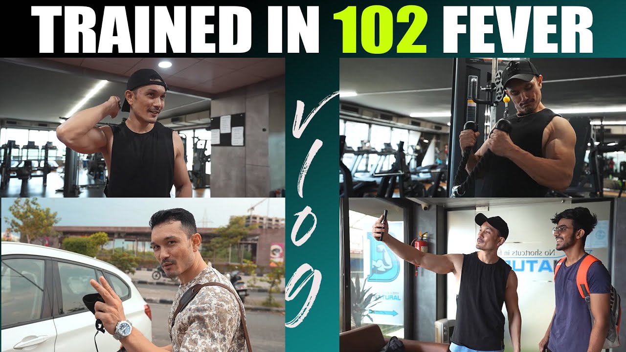 How I Trained after recovering from102 FEVER 😱