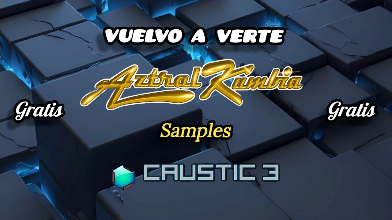 Vuelvo A Verte - Aztral Kumbia - Samples Gratis 🥵😎