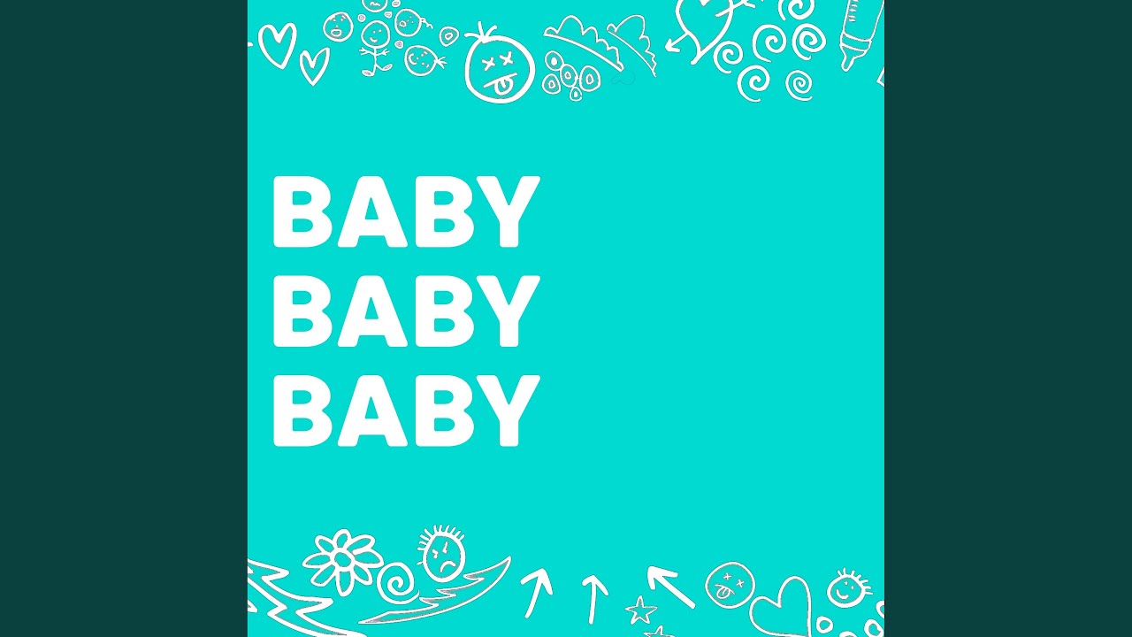 Baby Baby Baby