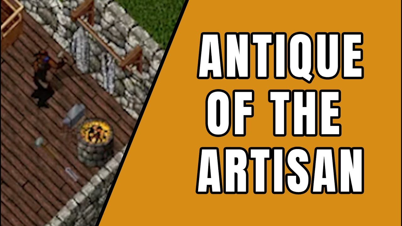 Ultima Online Forever - UOForever - Antique of the Artisan