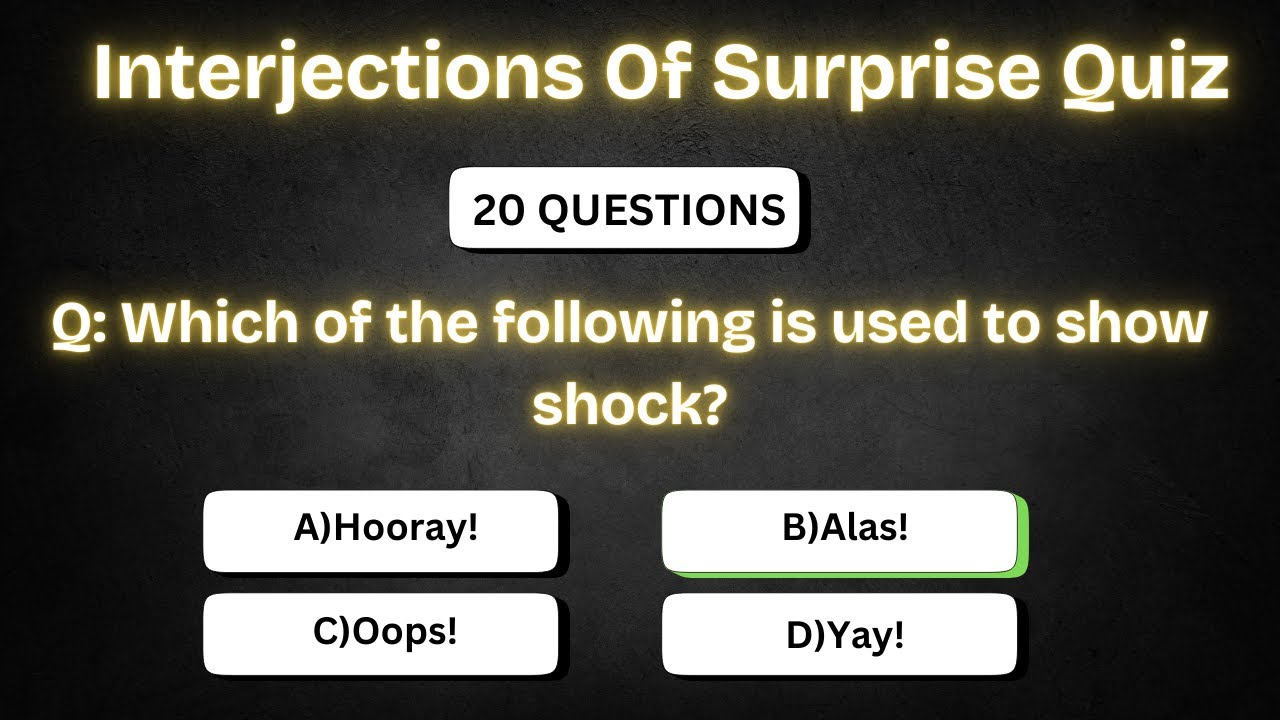 Interjections Of Surprise Quiz (2025) | Test Your Grammar Skills 🎉✨