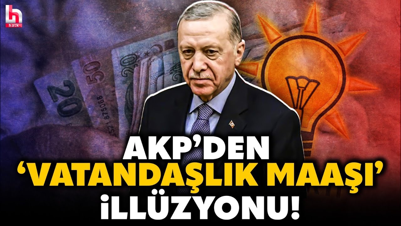 AKP'den bir seçim klasiği! 'Vatandaşlık maaşı' geliyor! Bu maaştan kim nasıl yararlanacak?