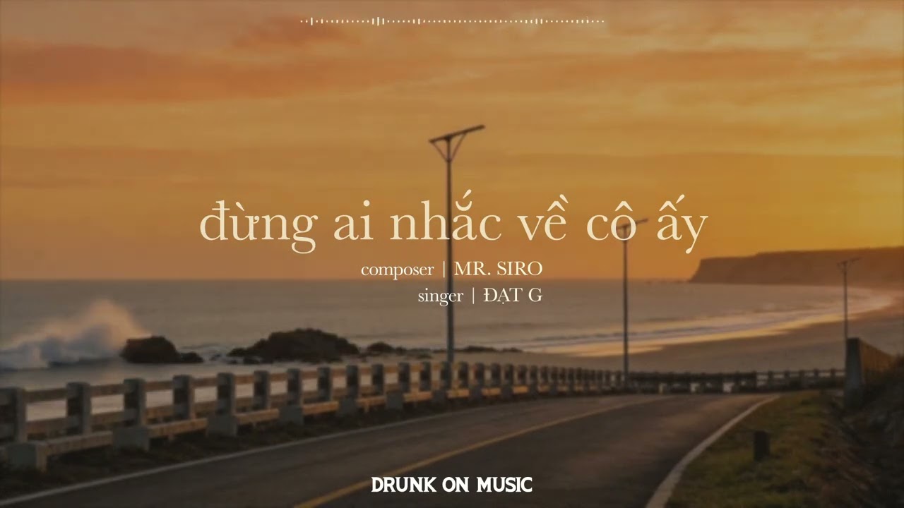 Đạt G - Đừng Ai Nhắc Về Cô Ấy (Live) | DRUNK ON DATG MUSIC #Valentine2026