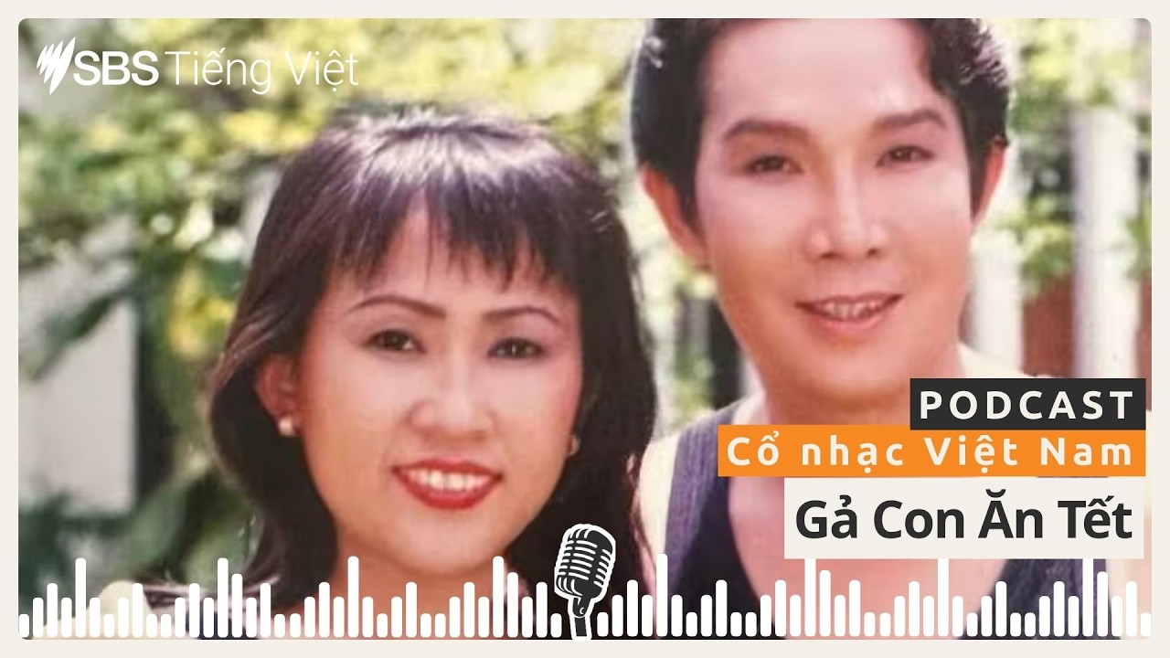 Cổ Nhạc Việt Nam - Gả Con Ăn Tết | SBS Vietnamese - SBS Việt ngữ
