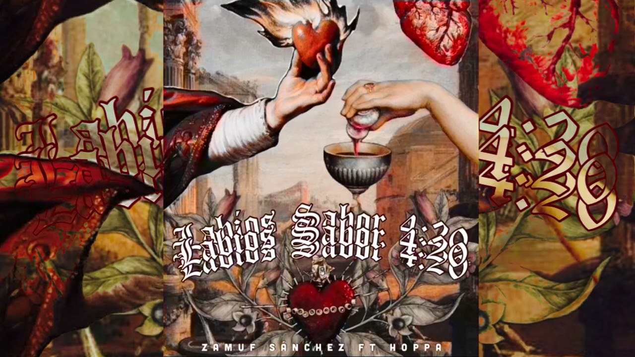 LABIOS SABOR 4:20 - ZAMUF SÁNCHEZ FT HOPPA