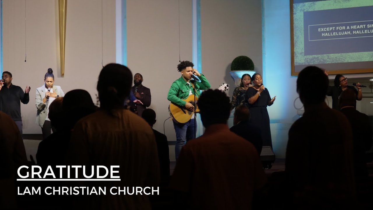 "Gratitude" by Brandon Lake | LAM Christian Church