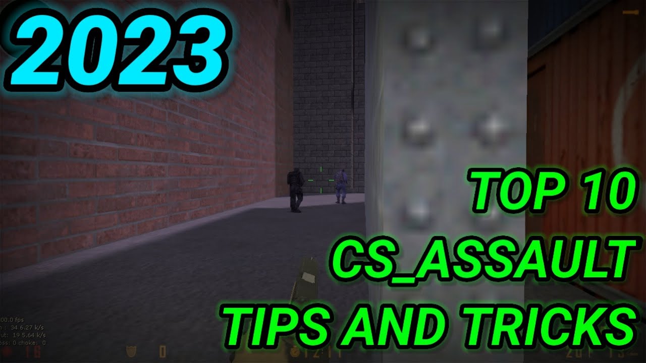 Counter-Strike 1.6 Top 10 tips and tricks on CS_ASSAULT