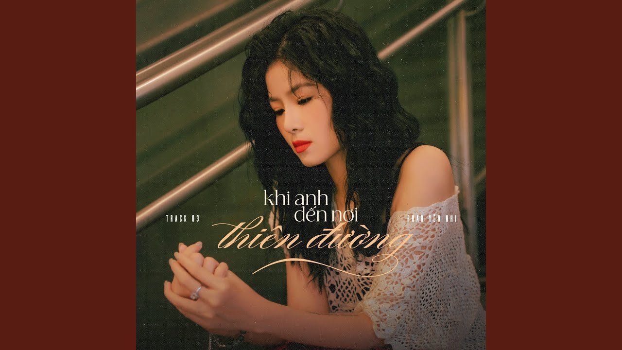 Khi Anh Đến Nơi Thiên Đường (Track 03 EP Những Ngày Yêu)
