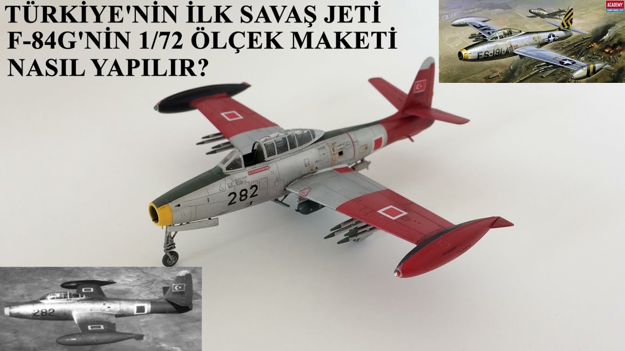 Academy 1/72 ÖLÇEK F-84G İLK TÜRK SAVAŞ JETİNİN MAKETİ