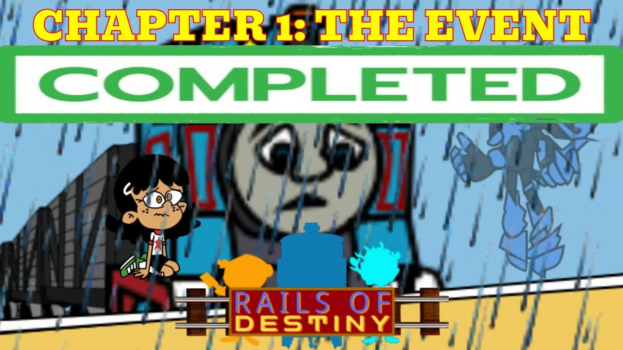 Rails of Destiny Chapter 1 The Event Part 2 Complete Version