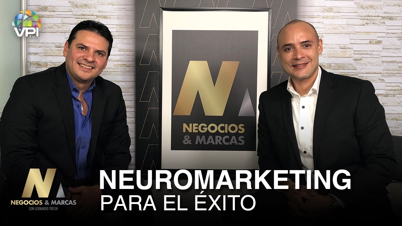 Leonardo Trechi entrevista a Javier Jaimes: Neuromarketing para el éxito - #NegociosyMarcas