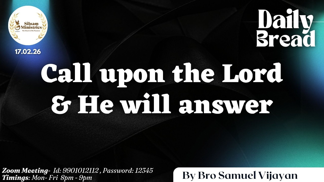 Daily Prayer - Call upon the Lord & He will answer