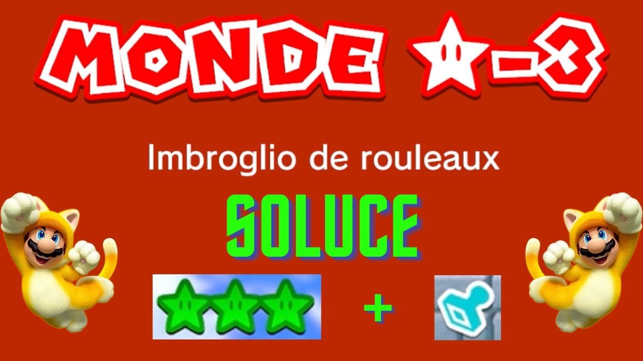 SOLUCE Monde Etoile-3 IMBROGLIO DE ROULEAUX Super Mario 3D World