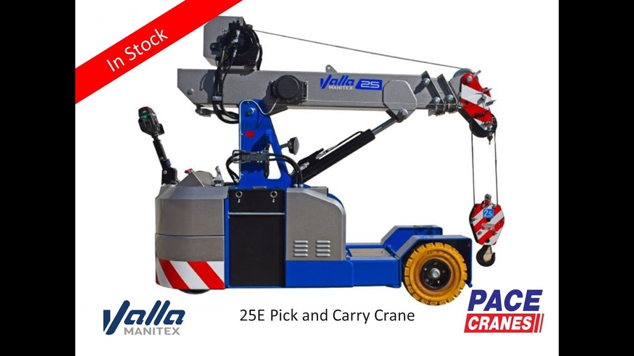 Valla 25 Pick and Carry cranes