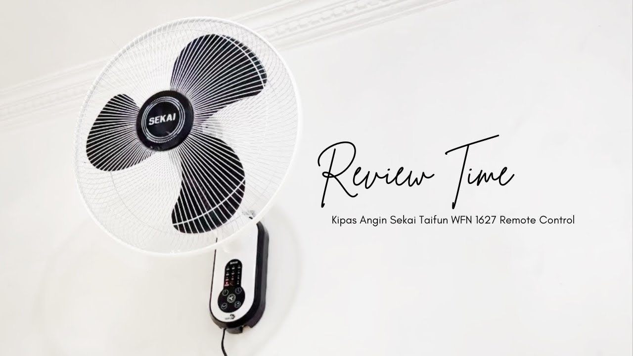 Review Time - Kipas Angin Sekai Taifun WFN 1627 Remote Control