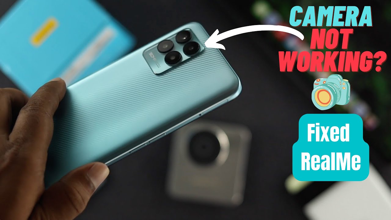 Realme Camera Not Working Problem Solved [Fix Camera Issue]