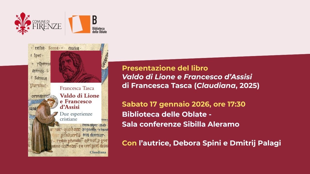 Valdo di Lione e Francesco d'Assisi. Due esperienze cristiane (presentazione a Firenze)