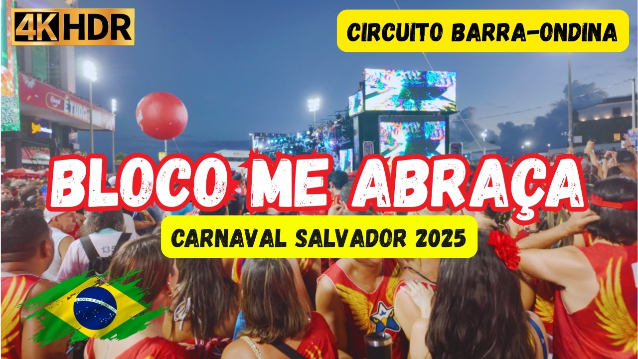 BLOCO ME ABRAÇA, CARNAVAL SALVADOR 2025, CIRCUITO BARRA-ONDINA
