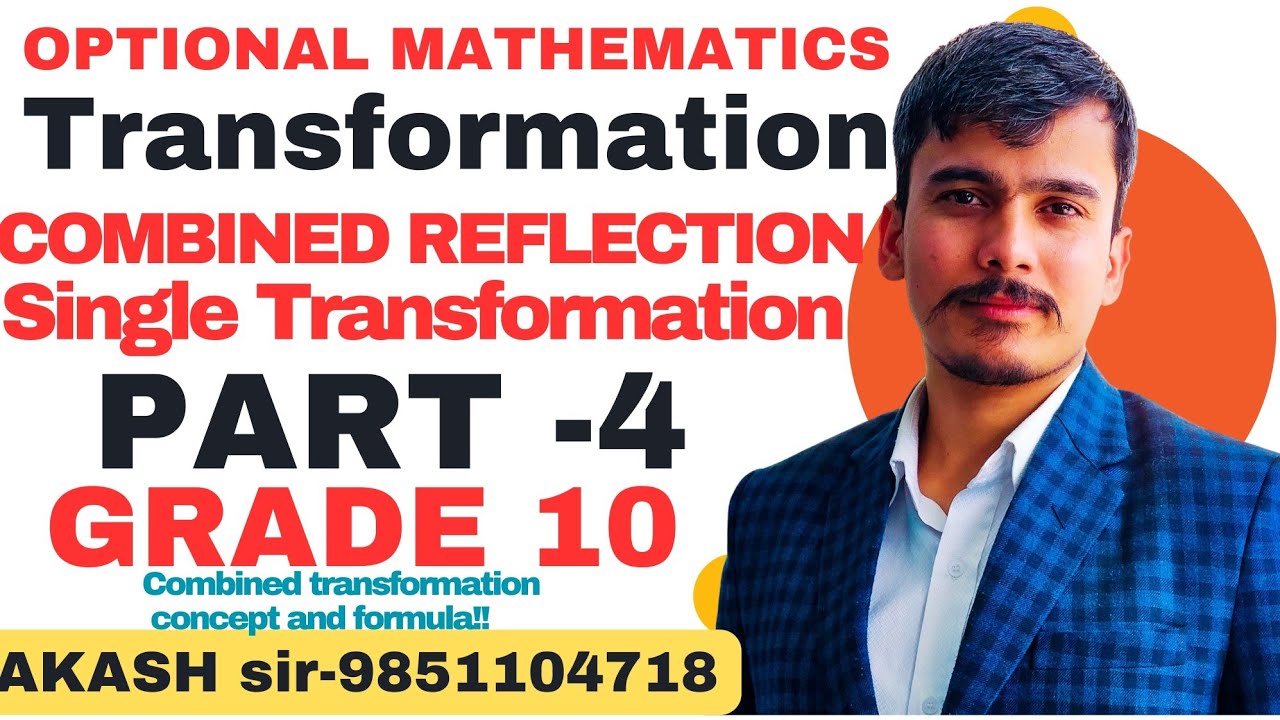 Transformation, Part - 4 || Combined Reflection Concept || Akash sir
