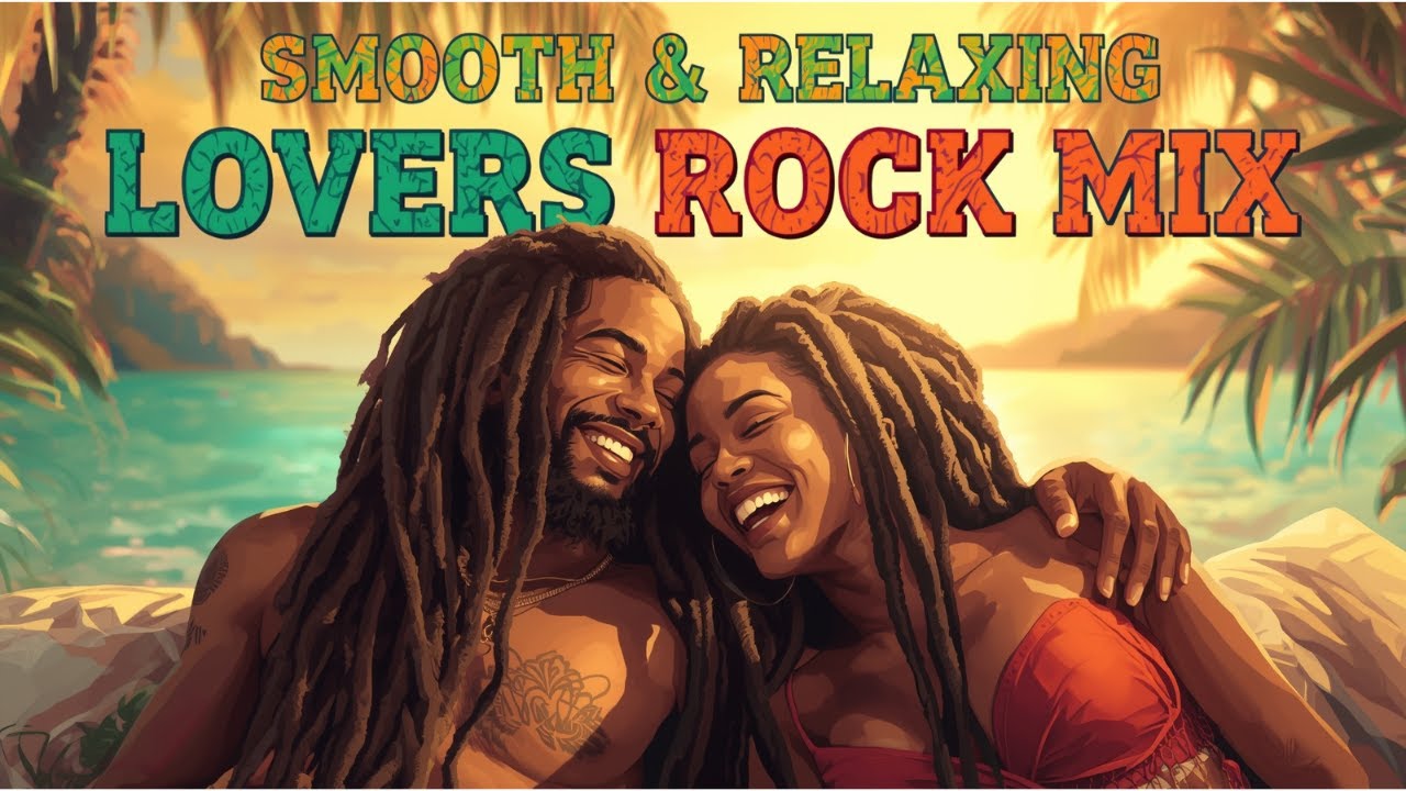 OFFICIAL LYRICS VIDEO | Smooth & Relaxing Lovers Rock Mix &vert; 100% Romantic Vibes