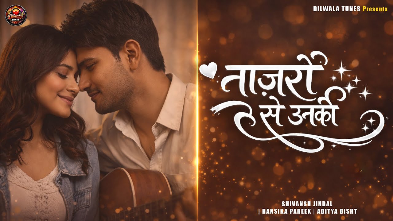 नाज़रों से उनकी ❤️ | Shivansh Jindal | Hansika Pareek | Aditya Bisht | New Romantic Song 2026
