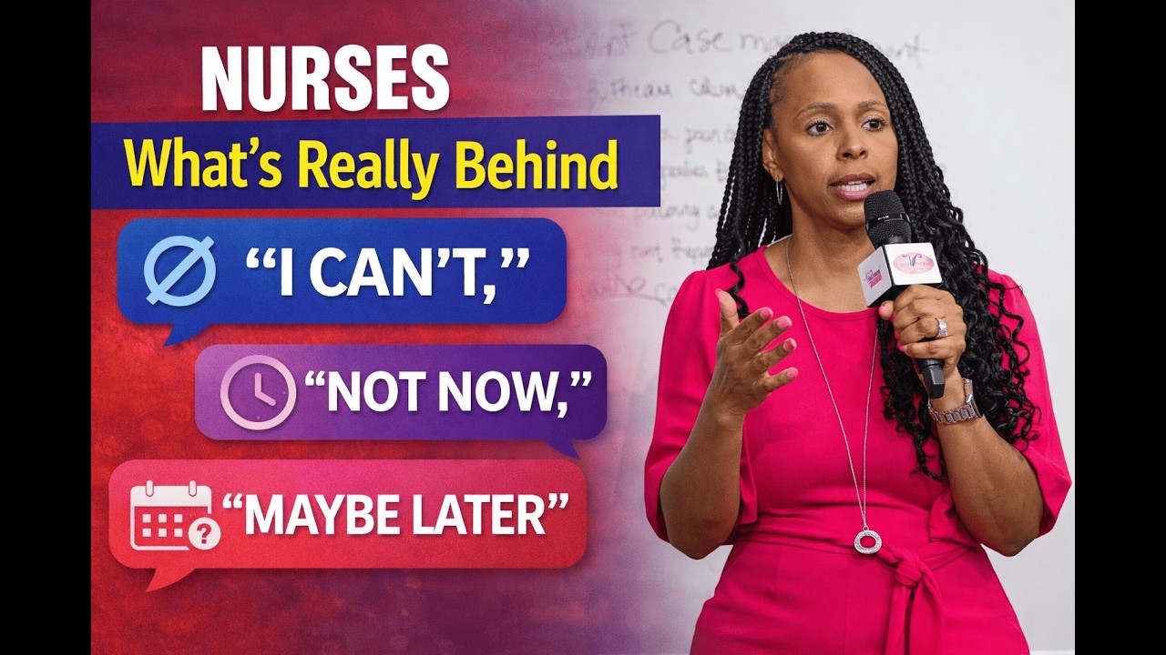 Nurses What’s Really Behind “I Can’t,” “Not Now,” and “Maybe Later”
