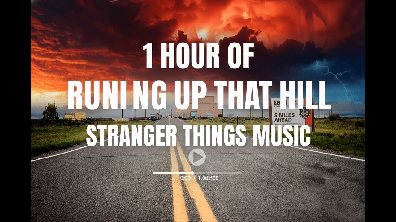 Running Up That Hill (Stranger Things) – 1 Hour Loop