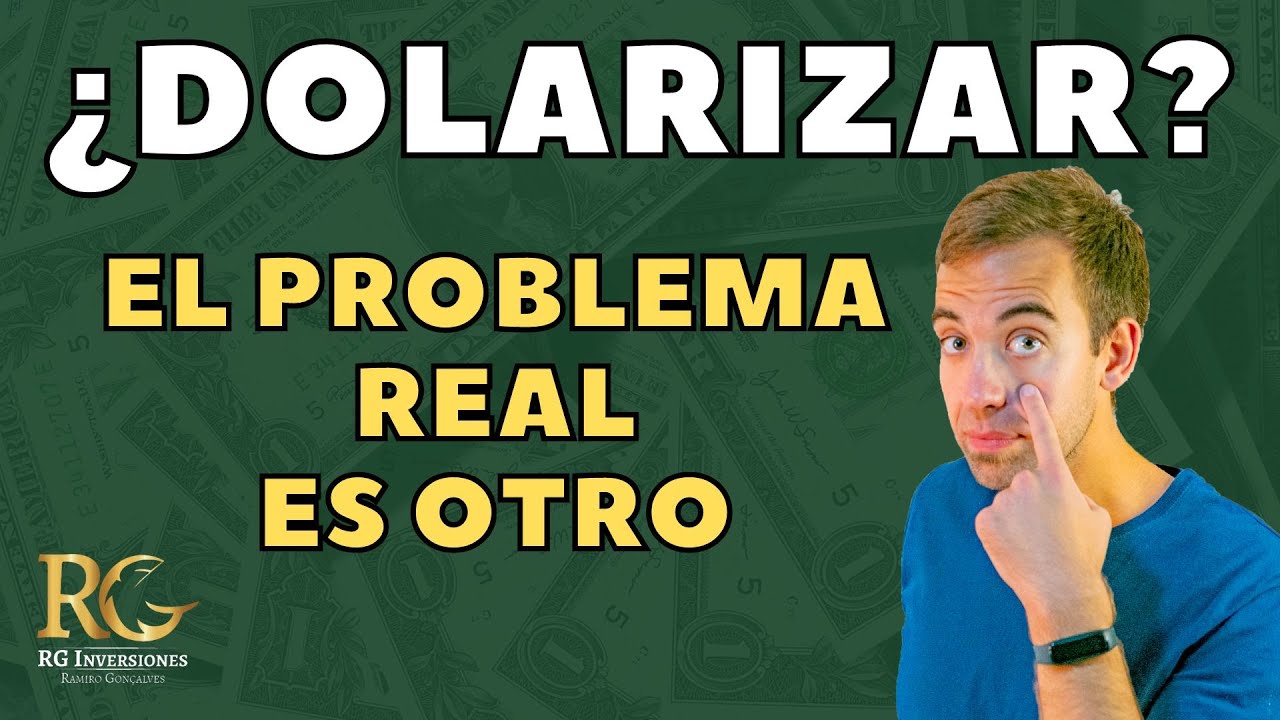 &iquest;DOLARIZAR? El PESO no es el problema ni el D&Oacute;LAR es la soluci&oacute;n