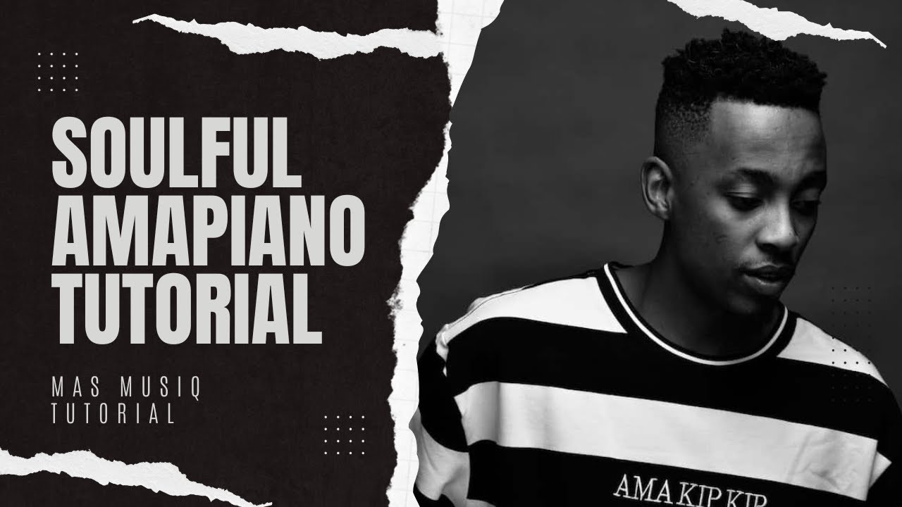 Mas Musiq || Kabza de Small || Kelvin Momo || Soulful Amapiano Tutorial @Slimdash-RSA