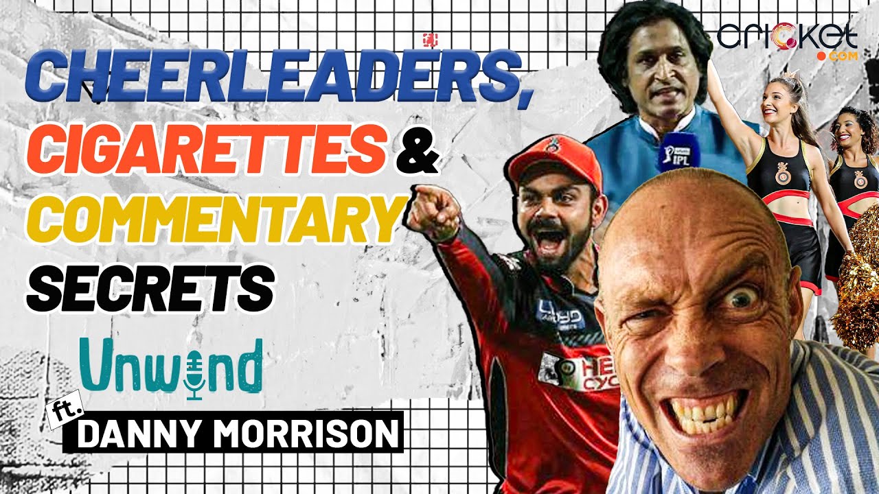 Best Indian ABUSE, Commentary SECRETS & IPL Gossip! 🤪😎🤭 I Danny Morrison I Unwind with Cricket.com