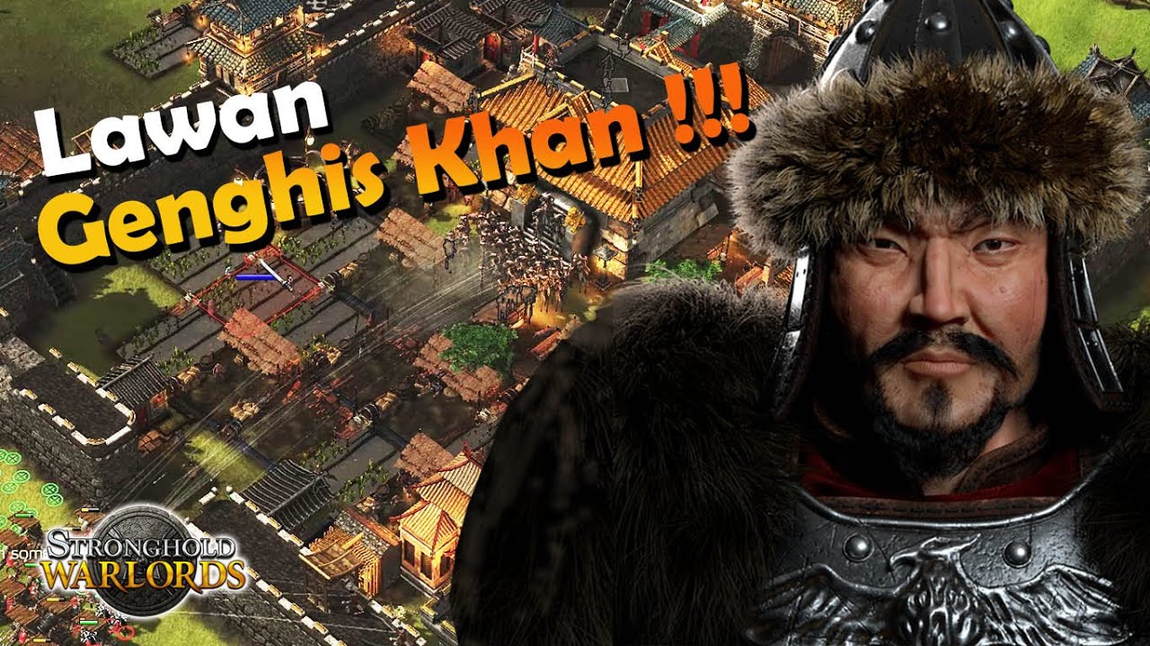Stronghold Warlords - GENGHIS KHAN