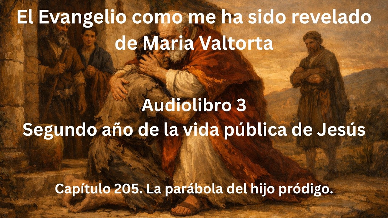 La par&aacute;bola del hijo pr&oacute;digo - Cap&iacute;tulo 205 de Maria Valtorta - Gaudio Books