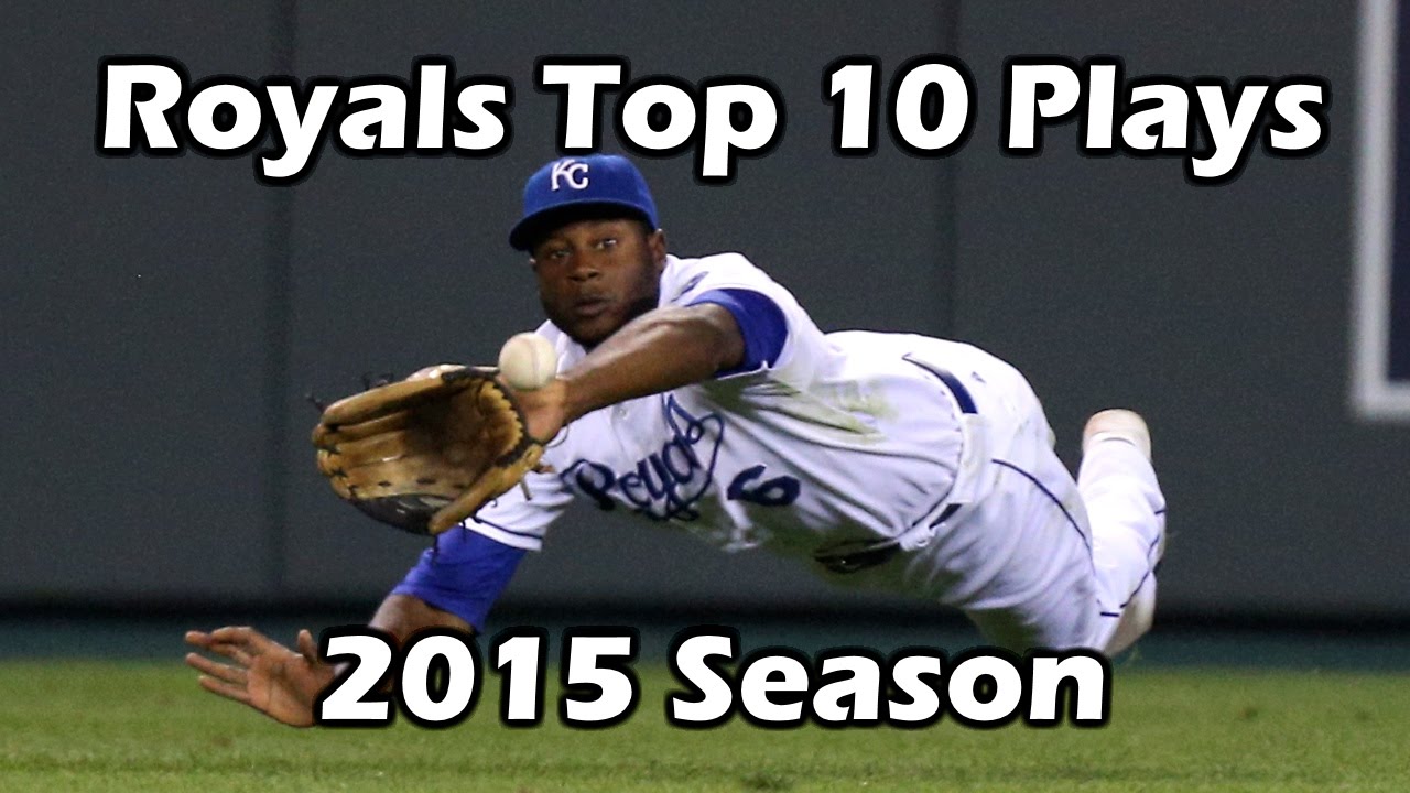Kansas City Royals Top 10 Plays 2015 Season
