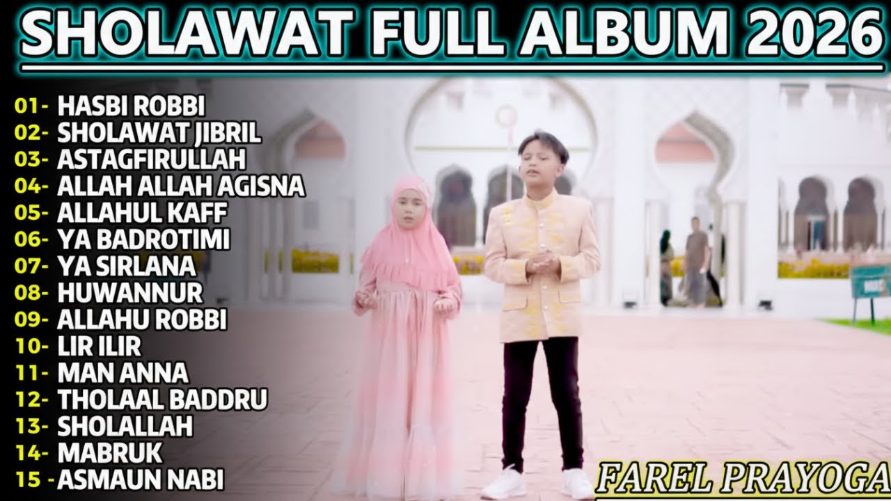 FAREL PRAYOGA SHOLAWAT NABI MERDU TERBARU 2026 BIKIN ADEM HATI   SHOLAWAT TERPOPULER 2026 PENENANG R