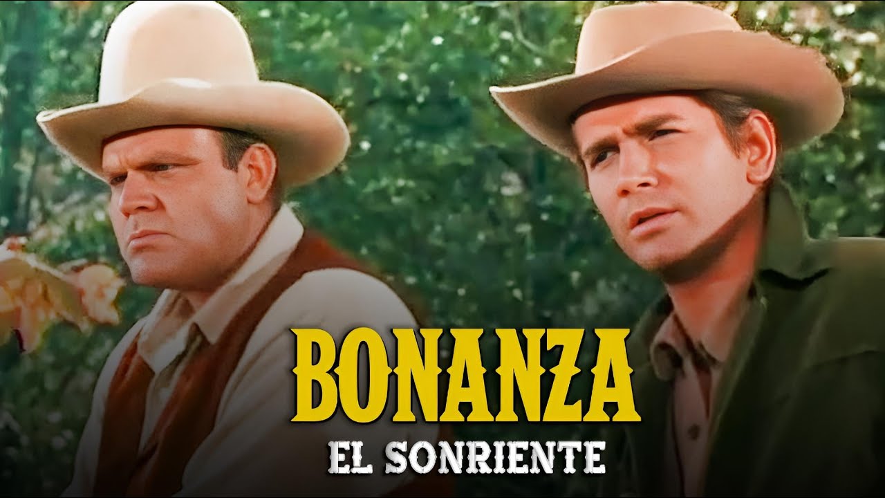 Bonanza | Capitulo 1 | El Sonriente | Cap&iacute;tulo Completoa